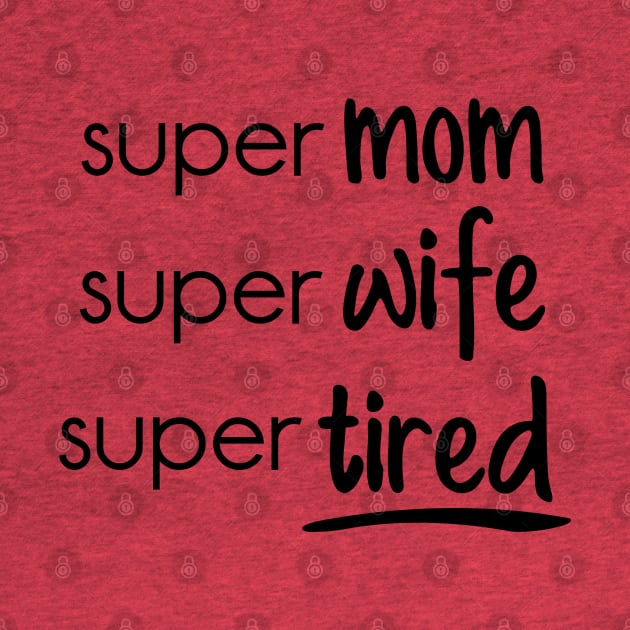 Super mom super wife super by holidaystore